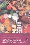 EDUCACIÓN SANITARIA EN ALIMENTACIÓN Y NUTRICIÓN | 9788498919240 | CASTILLO SÁNCHEZ, MARÍA DOLORES / LEÓN ESPINOSA DE LOS MONTEROS, MARÍA TERESA | Llibreria Ombra | Llibreria online de Rubí, Barcelona | Comprar llibres en català i castellà online