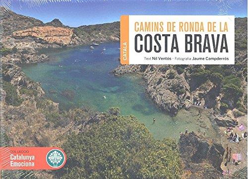 CAMINS DE RONDA DE LA COSTA BRAVA | 9788416547791 | VENTÓS COROMINAS, NIL | Llibreria Ombra | Llibreria online de Rubí, Barcelona | Comprar llibres en català i castellà online