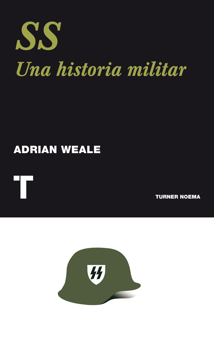 SS UNA HISTORIA NUEVA | 9788475069043 | ADRIAN WEALE | Llibreria Ombra | Llibreria online de Rubí, Barcelona | Comprar llibres en català i castellà online