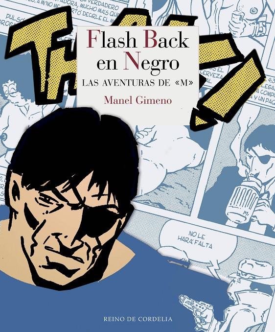 FLASH BACK EN NEGRO | 9788415973775 | GIMENO [ARÁNDIGA], MANEL | Llibreria Ombra | Llibreria online de Rubí, Barcelona | Comprar llibres en català i castellà online