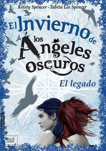 EL INVIERNO DE LOS ÁNGELES OSCUROS | 9788416550159 | SPENCER, KRISTY & SPENCER, TABITA LEE | Llibreria Ombra | Llibreria online de Rubí, Barcelona | Comprar llibres en català i castellà online