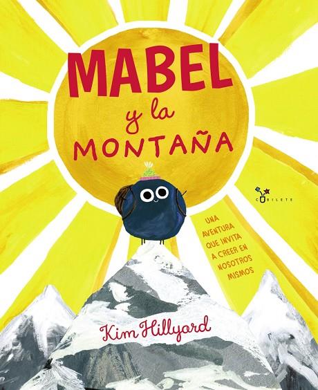 MABEL Y LA MONTAÑA | 9788469627938 | HILLYARD, KIM | Llibreria Ombra | Llibreria online de Rubí, Barcelona | Comprar llibres en català i castellà online