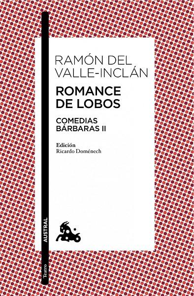 ROMANCE DE LOBOS III COMEDIAS BARBARAS | 9788467041651 | RAMÓN DEL VALLE-INCLÁN | Llibreria Ombra | Llibreria online de Rubí, Barcelona | Comprar llibres en català i castellà online