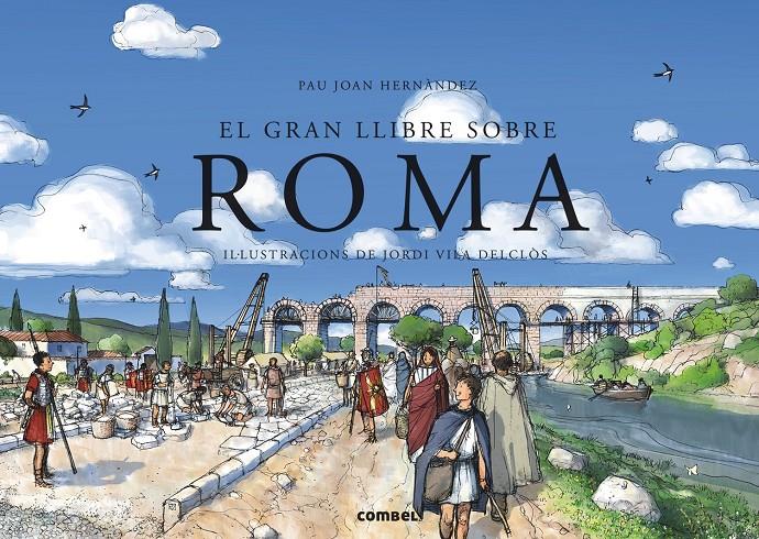 EL GRAN LLIBRE SOBRE ROMA | 9788498258554 | PAU JOAN HERNANDEZ | Llibreria Ombra | Llibreria online de Rubí, Barcelona | Comprar llibres en català i castellà online