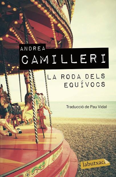 LA RODA DELS EQUÍVOCS | 9788417423605 | CAMILLERI, ANDREA | Llibreria Ombra | Llibreria online de Rubí, Barcelona | Comprar llibres en català i castellà online