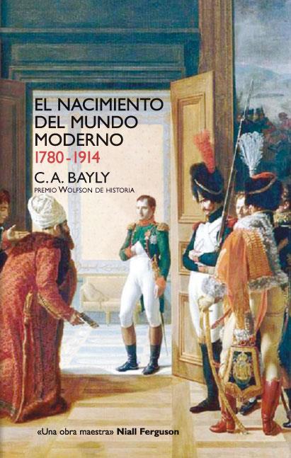 EL NACIMIENTO DEL MUNDO MODERNO. 1780-1914 | 9788432313257 | BAYLY, CHRISTOPHER A. | Llibreria Ombra | Llibreria online de Rubí, Barcelona | Comprar llibres en català i castellà online