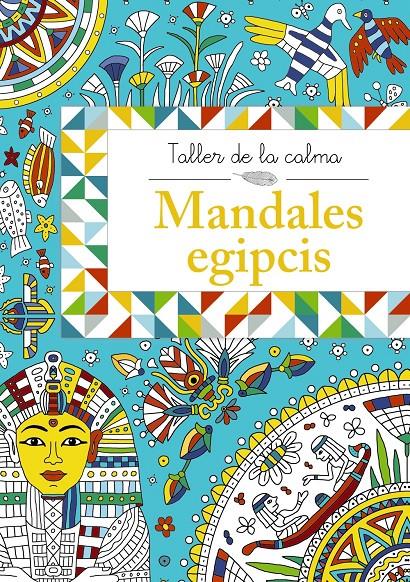 TALLER DE LA CALMA. MANDALES EGIPCIS | 9788499066660 | VV. AA. | Llibreria Ombra | Llibreria online de Rubí, Barcelona | Comprar llibres en català i castellà online