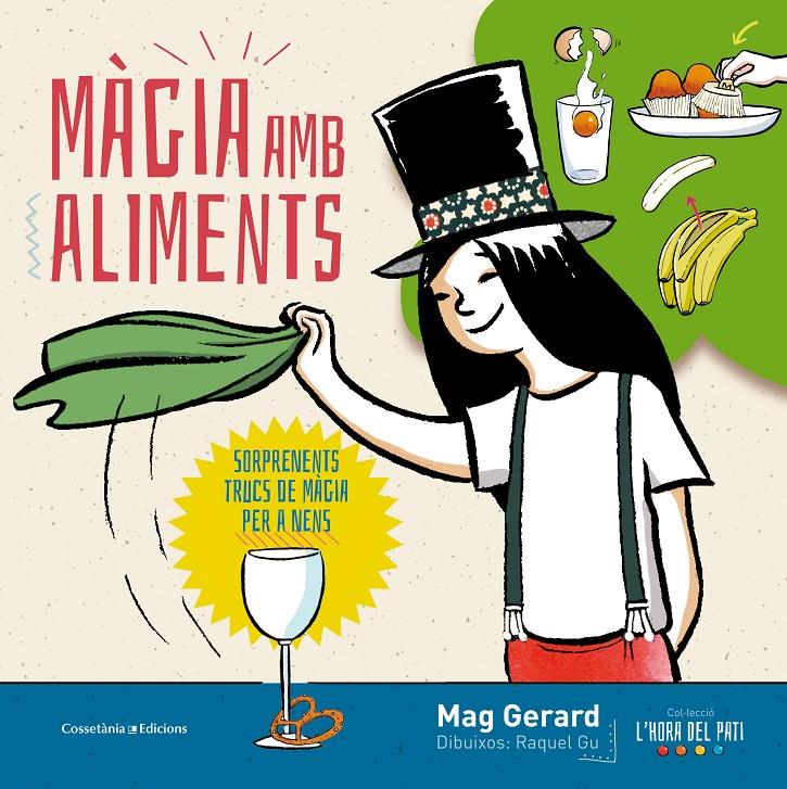 MÀGIA AMB ALIMENTS | 9788490345610 | GERARD, MAG | Llibreria Ombra | Llibreria online de Rubí, Barcelona | Comprar llibres en català i castellà online