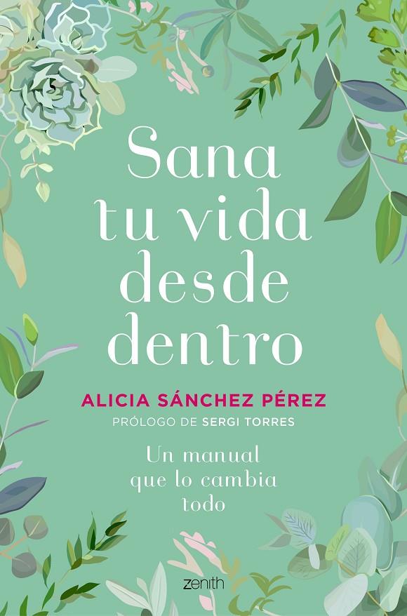 SANA TU VIDA DESDE DENTRO | 9788408241454 | SÁNCHEZ PÉREZ, ALICIA | Llibreria Ombra | Llibreria online de Rubí, Barcelona | Comprar llibres en català i castellà online