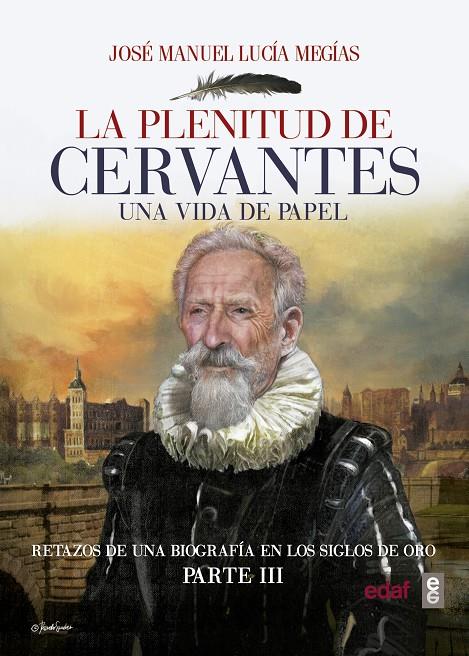 LA PLENITUD DE CERVANTES | 9788441438903 | LUCÍA MEGÍAS, JOSÉ MANUEL | Llibreria Ombra | Llibreria online de Rubí, Barcelona | Comprar llibres en català i castellà online