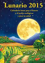 LUNARIO 2015 | 9788494135514 | GROS, MICHEL | Llibreria Ombra | Llibreria online de Rubí, Barcelona | Comprar llibres en català i castellà online