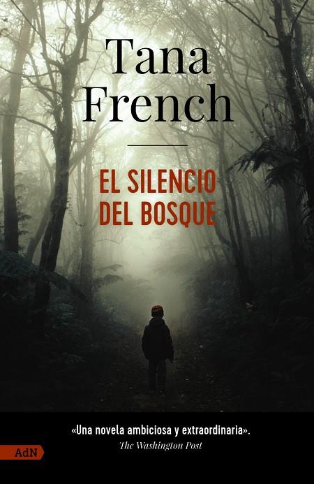 EL SILENCIO DEL BOSQUE [ADN] | 9788411485173 | FRENCH, TANA | Llibreria Ombra | Llibreria online de Rubí, Barcelona | Comprar llibres en català i castellà online