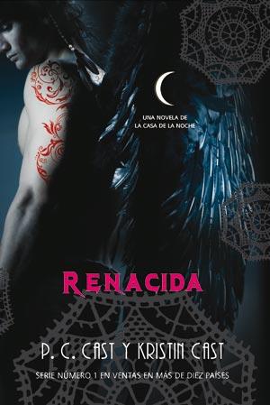 RENACIDA | 9788498007923 | P.C. CAST - KRISTIN CAST | Llibreria Ombra | Llibreria online de Rubí, Barcelona | Comprar llibres en català i castellà online