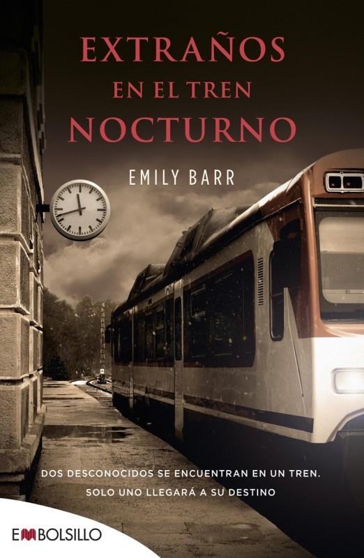 EXTRAÑOS EN EL TREN NOCTURNO | 9788416087303 | BARR, EMILY | Llibreria Ombra | Llibreria online de Rubí, Barcelona | Comprar llibres en català i castellà online