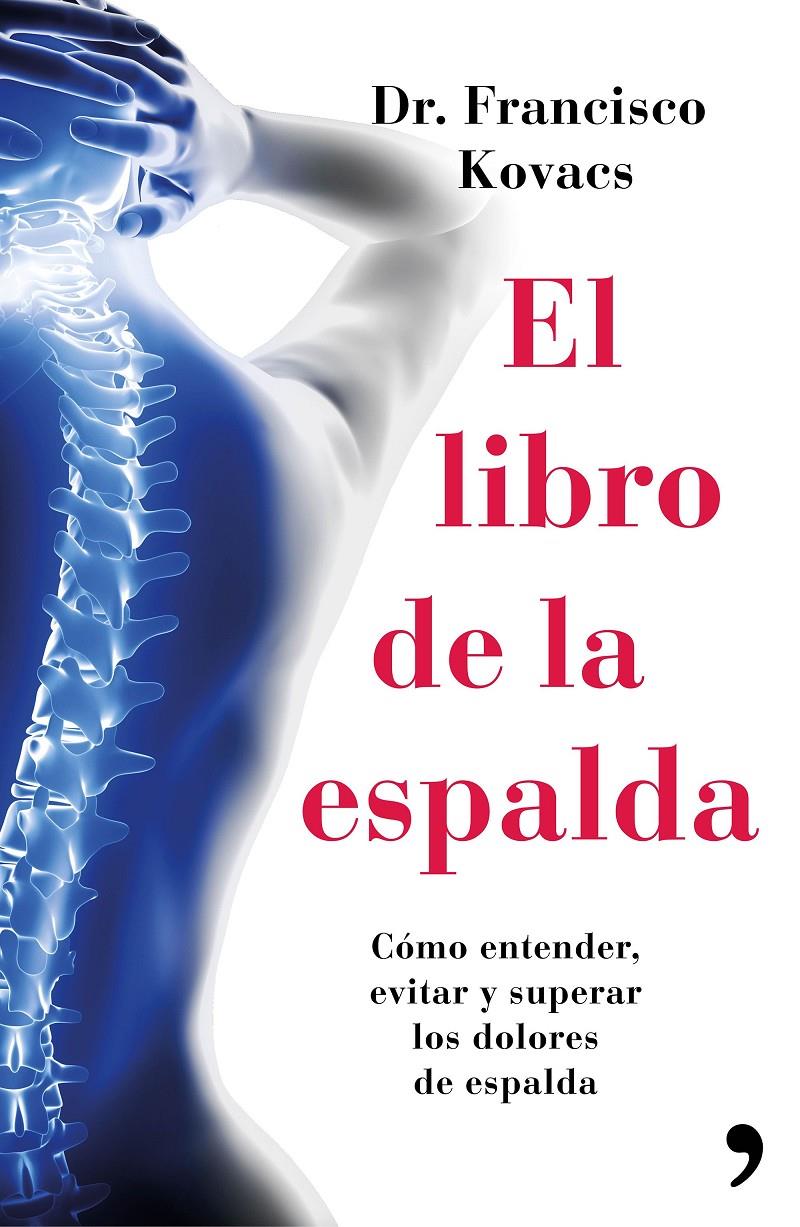 EL LIBRO DE LA ESPALDA | 9788499984827 | DR. FRANCISCO KOVACS | Llibreria Ombra | Llibreria online de Rubí, Barcelona | Comprar llibres en català i castellà online