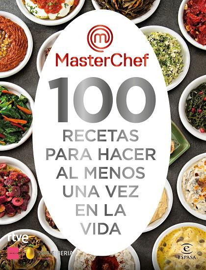 MASTERCHEF. 100 RECETAS PARA HACER AL MENOS UNA VEZ EN LA VIDA | 9788467063325 | SHINE/RTVE | Llibreria Ombra | Llibreria online de Rubí, Barcelona | Comprar llibres en català i castellà online