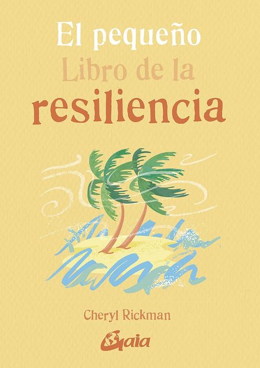 EL PEQUEÑO LIBRO DE LA RESILIENCIA | 9788484458548 | RICKMAN, CHERYL | Llibreria Ombra | Llibreria online de Rubí, Barcelona | Comprar llibres en català i castellà online