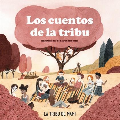 LOS CUENTOS DE LA TRIBU | 9788417736972 | LA TRIBU DE MAMI | Llibreria Ombra | Llibreria online de Rubí, Barcelona | Comprar llibres en català i castellà online