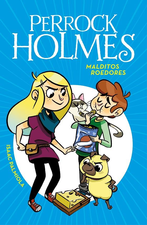 MALDITOS ROEDORES (SERIE PERROCK HOLMES 8) | 9788490439340 | ISAAC PALMIOLA | Llibreria Ombra | Llibreria online de Rubí, Barcelona | Comprar llibres en català i castellà online