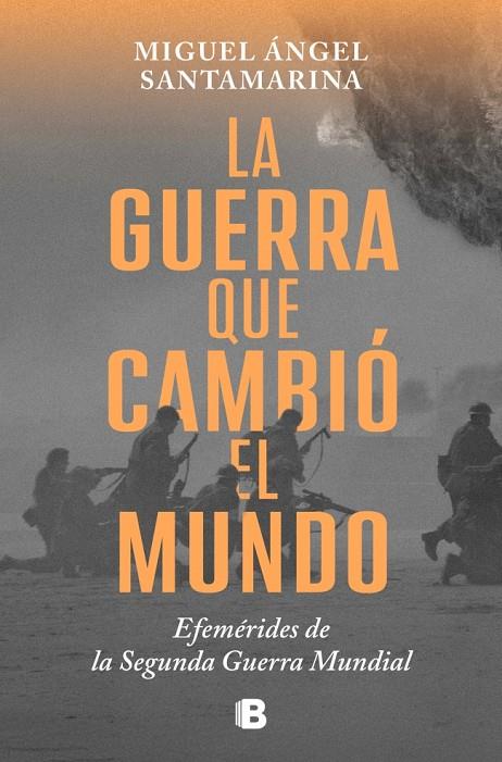 LA GUERRA QUE CAMBIÓ EL MUNDO | 9788466679480 | SANTAMARINA, MIGUEL ÁNGEL | Llibreria Ombra | Llibreria online de Rubí, Barcelona | Comprar llibres en català i castellà online