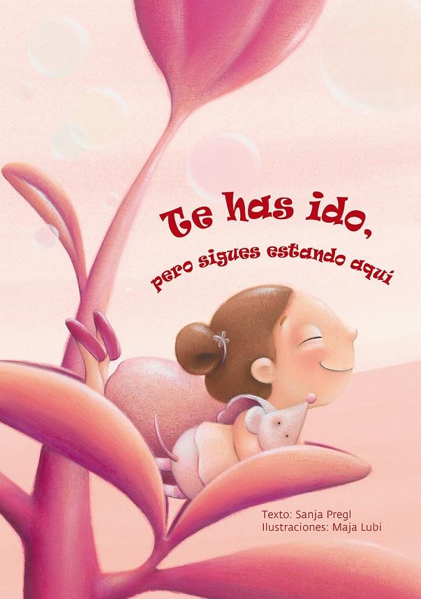 TE HAS IDO, PERO SIGUES ESTANDO AQUÍ | 9788416648665 | PREGEL, SANJA | Llibreria Ombra | Llibreria online de Rubí, Barcelona | Comprar llibres en català i castellà online