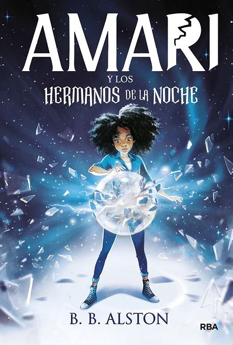 AMARI 1 - AMARI Y LOS HERMANOS DE LA NOCHE | 9788427219380 | ALSTON, B.B. | Llibreria Ombra | Llibreria online de Rubí, Barcelona | Comprar llibres en català i castellà online