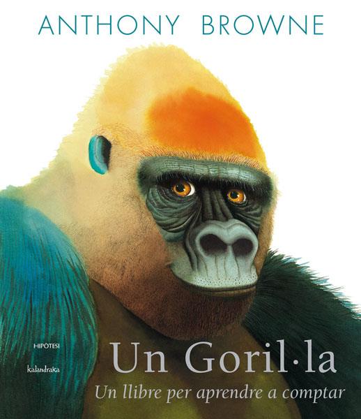 UN GORIL·LA | 9788415170198 | BROWNE, ANTHONY | Llibreria Ombra | Llibreria online de Rubí, Barcelona | Comprar llibres en català i castellà online