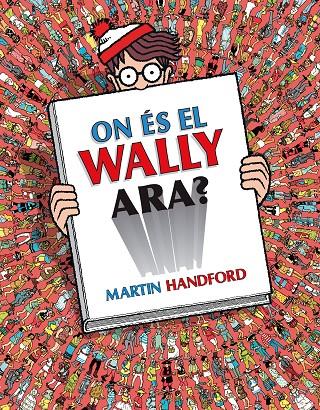 ON ÉS EL WALLY ARA? (COL·LECCIÓ ON ÉS WALLY?) | 9788418688782 | HANDFORD, MARTIN | Llibreria Ombra | Llibreria online de Rubí, Barcelona | Comprar llibres en català i castellà online