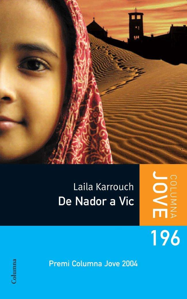 DE NADOR A VIC | 9788499320496 | LAYLA KARROUCH EL JILALI | Llibreria Ombra | Llibreria online de Rubí, Barcelona | Comprar llibres en català i castellà online