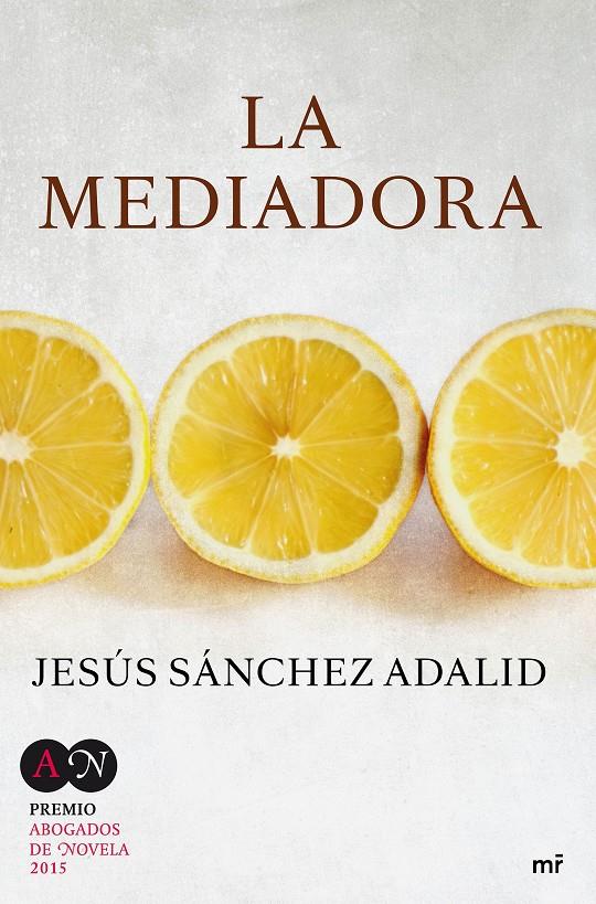 LA MEDIADORA | 9788427041615 | JESÚS SÁNCHEZ ADALID | Llibreria Ombra | Llibreria online de Rubí, Barcelona | Comprar llibres en català i castellà online