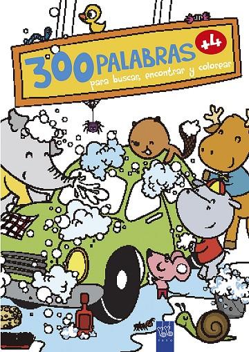 300 PALABRAS PARA BUSCAR, ENCONTRAR Y COLOREAR +4. VIDA COTIDIANA | 9788408200833 | YOYO | Llibreria Ombra | Llibreria online de Rubí, Barcelona | Comprar llibres en català i castellà online