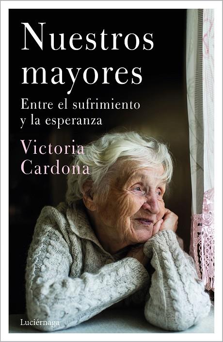 NUESTROS MAYORES | 9788418015380 | CARDONA, VICTÒRIA | Llibreria Ombra | Llibreria online de Rubí, Barcelona | Comprar llibres en català i castellà online