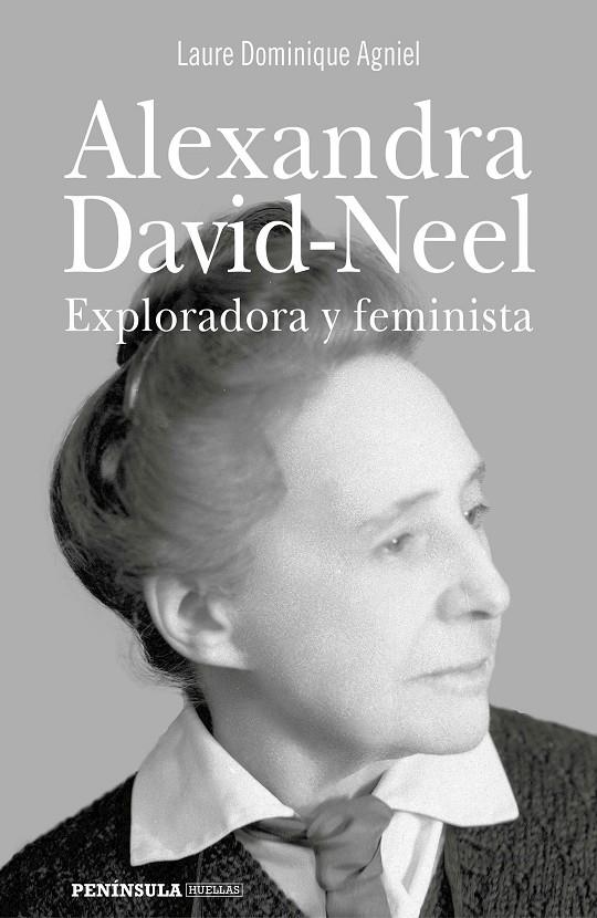 ALEXANDRA DAVID-NEEL | 9788499428703 | DOMINIQUE AGNIEL, LAURE | Llibreria Ombra | Llibreria online de Rubí, Barcelona | Comprar llibres en català i castellà online