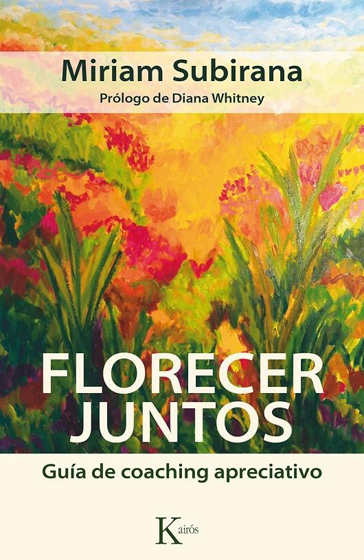 FLORECER JUNTOS | 9788499884592 | SUBIRANA VILAPLANA, MIRIAM | Llibreria Ombra | Llibreria online de Rubí, Barcelona | Comprar llibres en català i castellà online