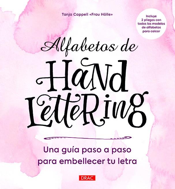 ALFABETOS DE HANDLETTERING | 9788498746105 | TANJA CAPPELL | Llibreria Ombra | Llibreria online de Rubí, Barcelona | Comprar llibres en català i castellà online