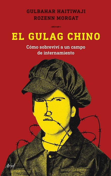 EL GULAG CHINO | 9788434435339 | HAITIWAJI, GULBAHAR/MORGAT, ROZENN | Llibreria Ombra | Llibreria online de Rubí, Barcelona | Comprar llibres en català i castellà online