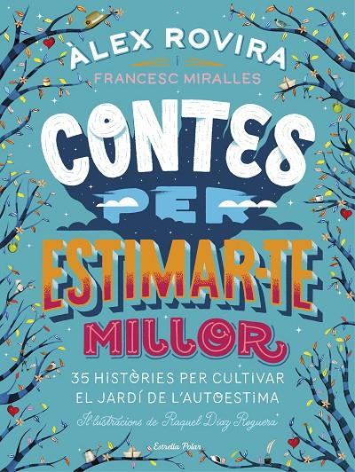 CONTES PER ESTIMAR-TE MILLOR | 9788491376385 | ROVIRA CELMA, ÁLEX/MIRALLES CONTIJOCH, FRANCESC | Llibreria Ombra | Llibreria online de Rubí, Barcelona | Comprar llibres en català i castellà online