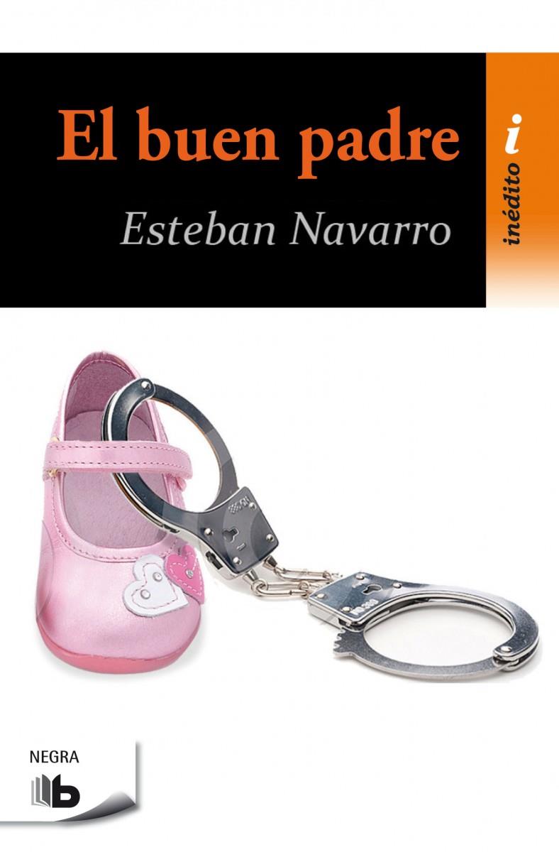 EL BUEN PADRE | 9788490702536 | NAVARRO, ESTEBAN | Llibreria Ombra | Llibreria online de Rubí, Barcelona | Comprar llibres en català i castellà online