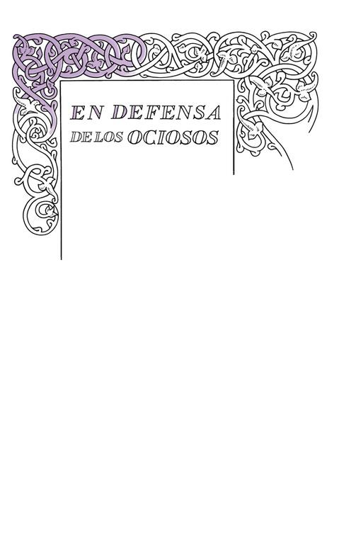 EN DEFENSA DE LOS OCIOSOS (SERIE GREAT IDEAS 34) | 9788430616541 | STEVENSON, ROBERT  L. | Llibreria Ombra | Llibreria online de Rubí, Barcelona | Comprar llibres en català i castellà online