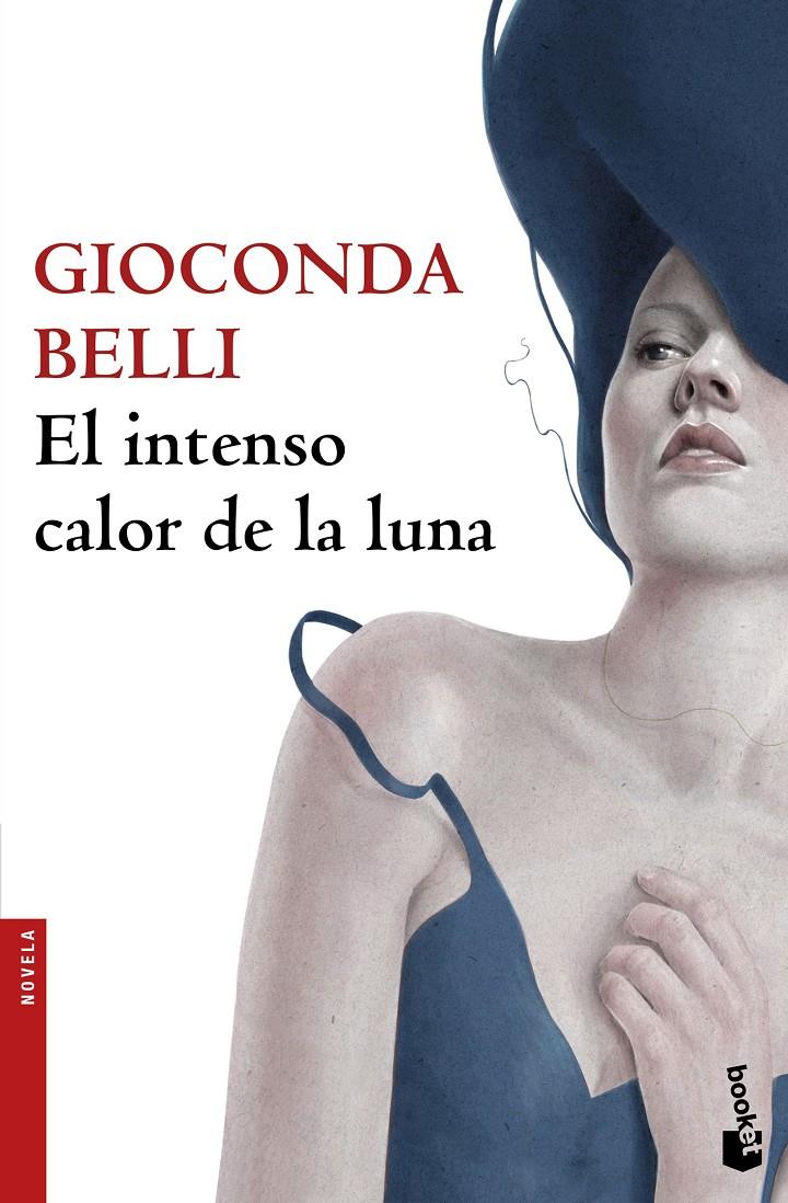 EL INTENSO CALOR DE LA LUNA | 9788432232138 | GIOCONDA BELLI | Llibreria Ombra | Llibreria online de Rubí, Barcelona | Comprar llibres en català i castellà online