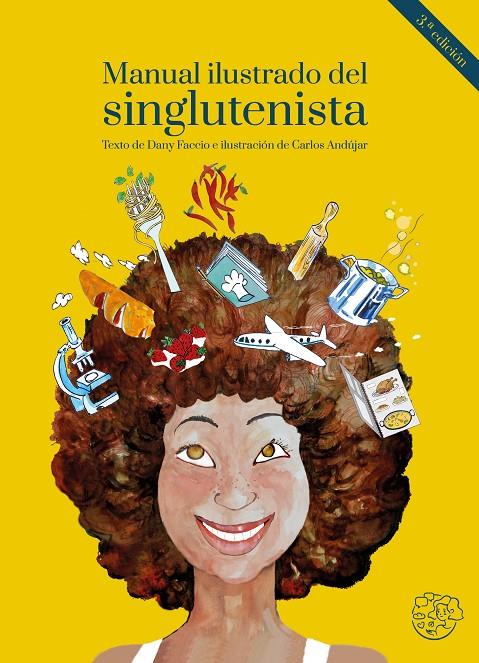 MANUAL ILUSTRADO DEL SINGLUTENISTA. 2ª. EDICIÓN, AMPLIADA Y ACTUALIZADA | 9788409256372 | FACCIO PELÁEZ, DANIELA | Llibreria Ombra | Llibreria online de Rubí, Barcelona | Comprar llibres en català i castellà online