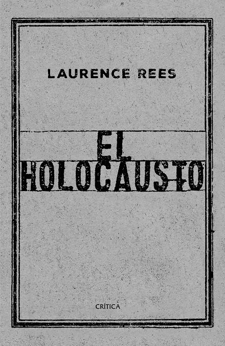 EL HOLOCAUSTO | 9788417067519 | REES, LAURENCE | Llibreria Ombra | Llibreria online de Rubí, Barcelona | Comprar llibres en català i castellà online