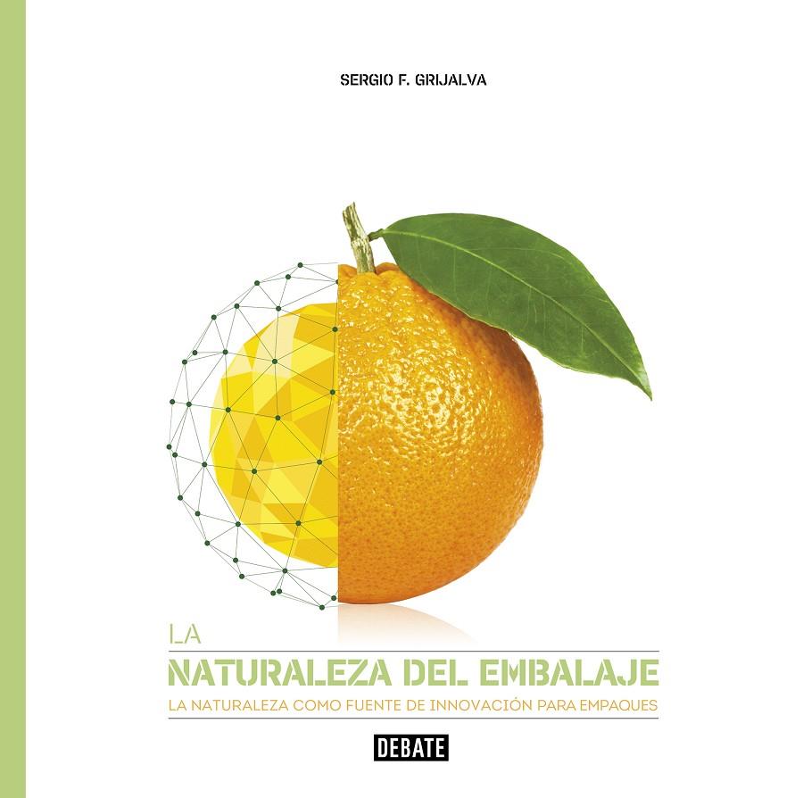 LA NATURALEZA DEL EMBALAJE | 9788417636722 | F. GRIJALVA, SERGIO | Llibreria Ombra | Llibreria online de Rubí, Barcelona | Comprar llibres en català i castellà online