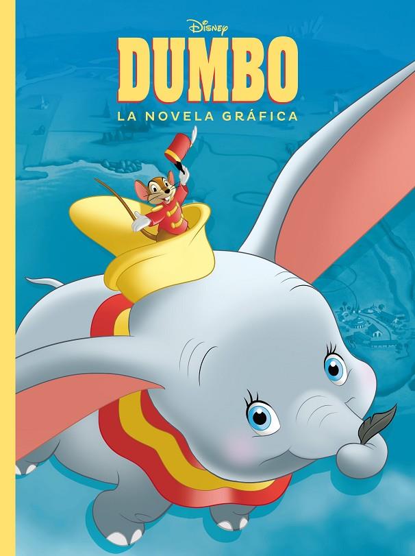 DUMBO. LA NOVELA GRÁFICA | 9788417529581 | DISNEY | Llibreria Ombra | Llibreria online de Rubí, Barcelona | Comprar llibres en català i castellà online