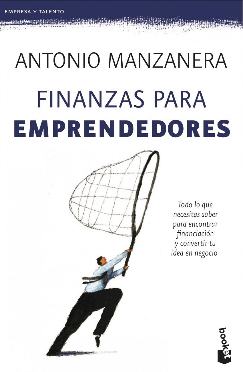 FINANZAS PARA EMPRENDEDORES | 9788423414512 | ANTONIO MANZANERA | Llibreria Ombra | Llibreria online de Rubí, Barcelona | Comprar llibres en català i castellà online