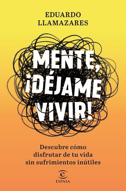 MENTE, DÉJAME VIVIR | 9788467056686 | LLAMAZARES, EDUARDO | Llibreria Ombra | Llibreria online de Rubí, Barcelona | Comprar llibres en català i castellà online