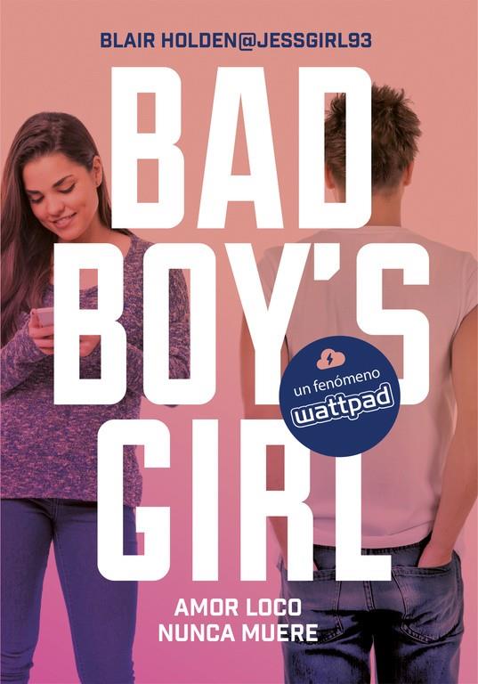 AMOR LOCO NUNCA MUERE (BAD BOY'S GIRL 3) | 9788490437124 | HOLDEN, BLAIR | Llibreria Ombra | Llibreria online de Rubí, Barcelona | Comprar llibres en català i castellà online