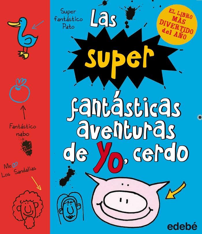 SUPERFANTASTICAS AVENTURAS DE YO CERDO | 9788468323985 | STAMP EMER | Llibreria Ombra | Llibreria online de Rubí, Barcelona | Comprar llibres en català i castellà online