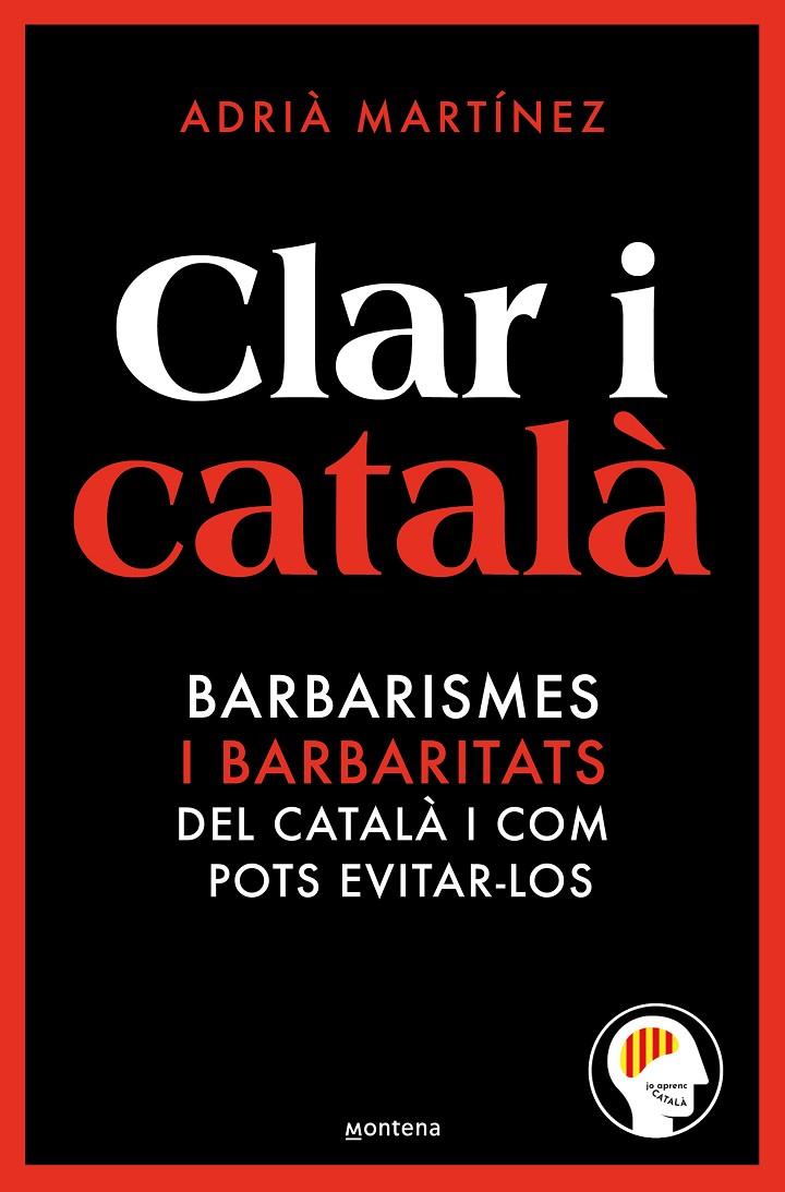 CLAR I CATALÀ | 9788419650467 | JO APRENC CATALÀ @JOAPRENCCATALA | Llibreria Ombra | Llibreria online de Rubí, Barcelona | Comprar llibres en català i castellà online