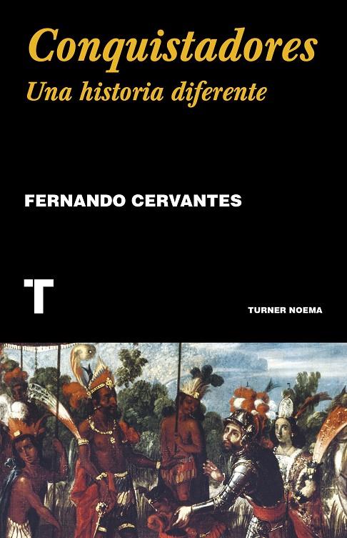 CONQUISTADORES | 9788418428357 | CERVANTES, FERNANDO | Llibreria Ombra | Llibreria online de Rubí, Barcelona | Comprar llibres en català i castellà online